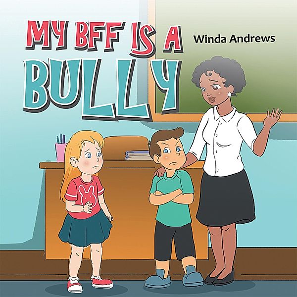 My Bff Is a Bully, Winda Andrews