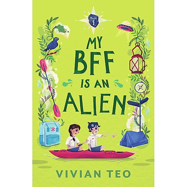 My BFF Is an Alien: Book 1 / My BFF Is an Alien, Vivian Teo