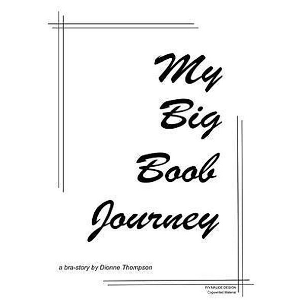 My Big Boob Journey, Dionne Thompson
