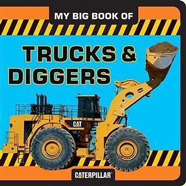 My Big Book of Trucks and Diggers, Caterpillar