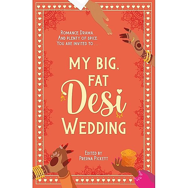 My Big, Fat Desi Wedding, Anahita Karthik, Noreen Mughees, Sarah Mughal, Payal Doshi, Aamna Qureshi, Tashie Bhuiyan, Syed Masood, Prerna Pickett