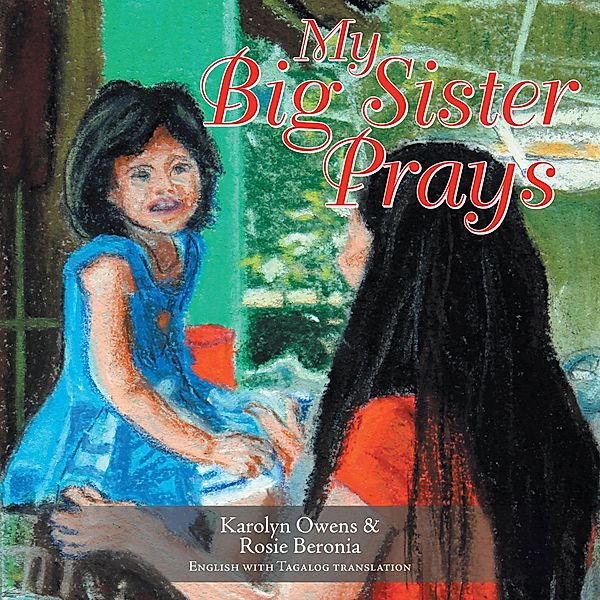 My Big Sister Prays, Karolyn Owens, Rosie Beronia