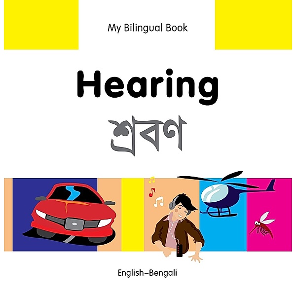 My Bilingual Book-Hearing (English-Bengali), Milet Publishing