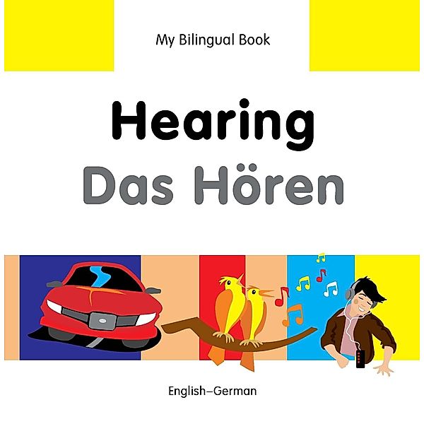 My Bilingual Book-Hearing (English-German), Milet Publishing