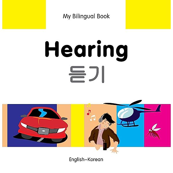 My Bilingual Book-Hearing (English-Korean), Milet Publishing