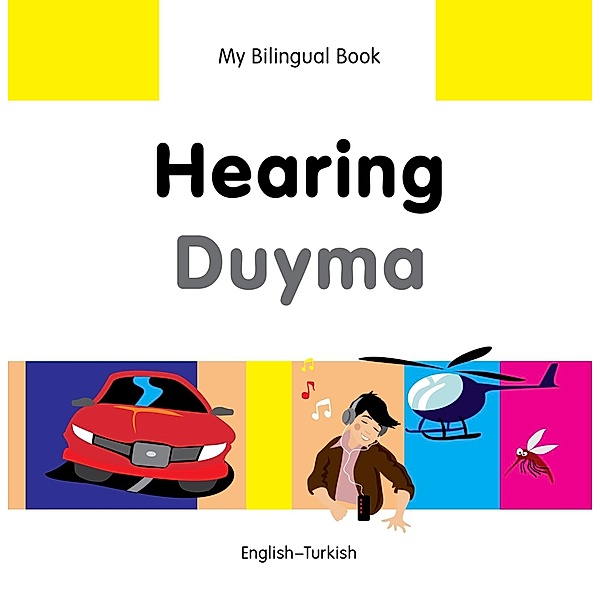 My Bilingual Book-Hearing (English-Turkish), Milet Publishing