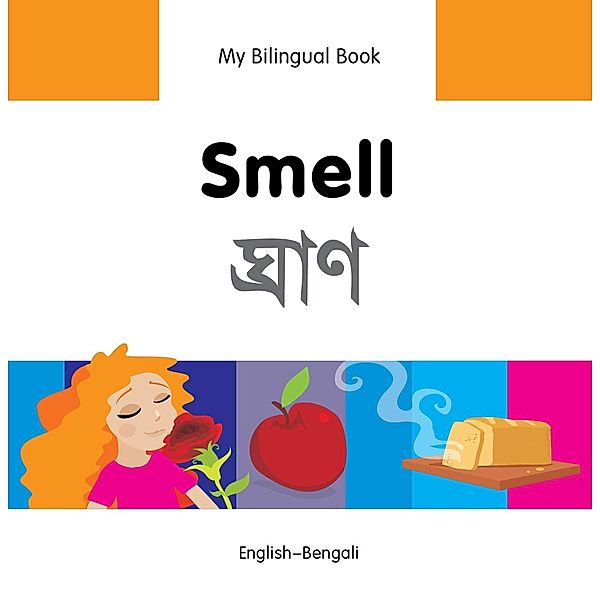 My Bilingual Book-Smell (English-Bengali), Milet Publishing