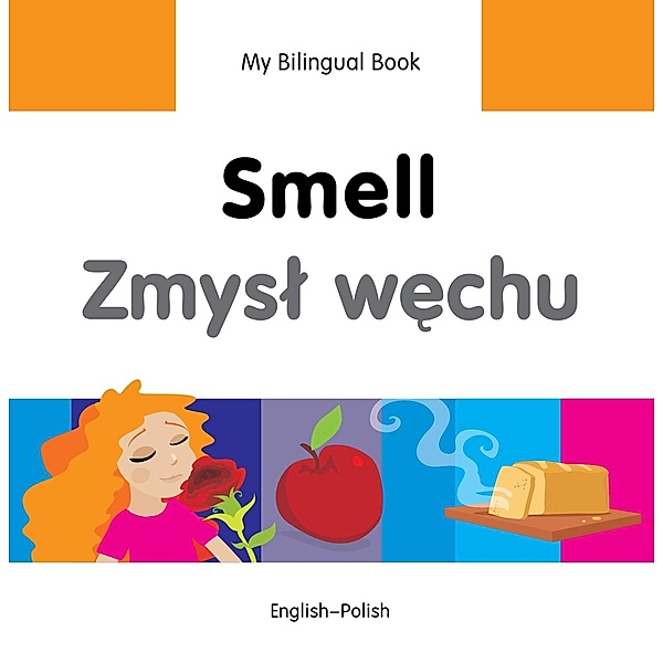 My Bilingual Book-Smell (English-Polish), Milet Publishing