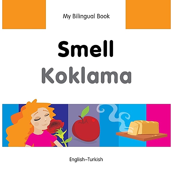 My Bilingual Book-Smell (English-Turkish), Milet Publishing