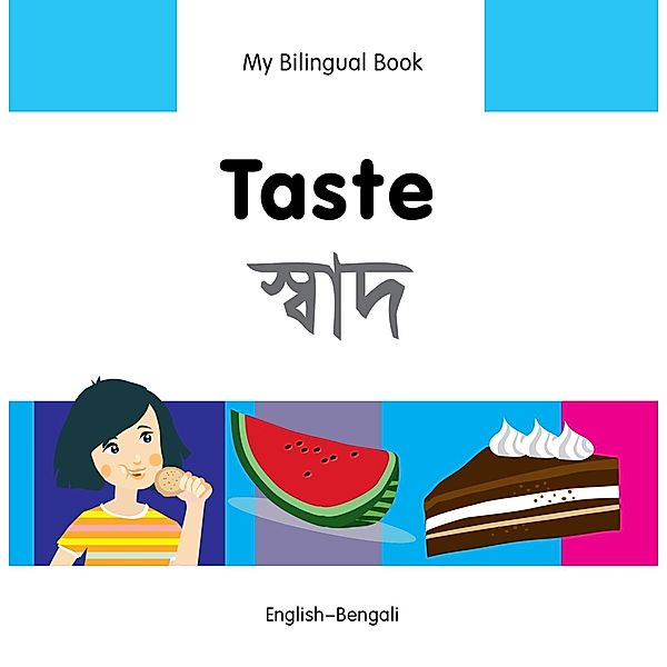 My Bilingual Book-Taste (English-Bengali), Milet Publishing