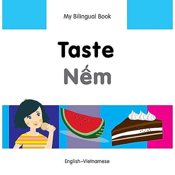 My Bilingual Book-Taste (English-Vietnamese), Milet Publishing