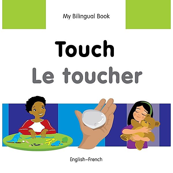 My Bilingual Book-Touch (English-French), Milet Publishing