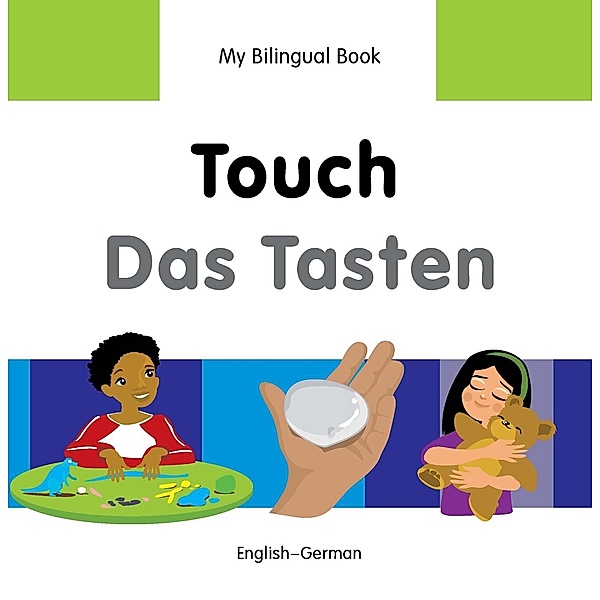 My Bilingual Book-Touch (English-German), Milet Publishing