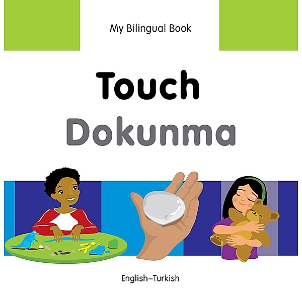 My Bilingual Book-Touch (English-Turkish), Milet Publishing