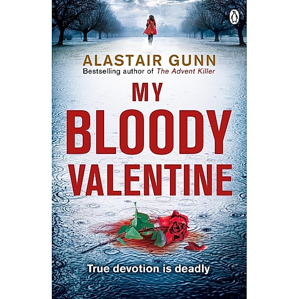 My Bloody Valentine / Detective Inspector Antonia Hawkins Bd.2, Alastair Gunn