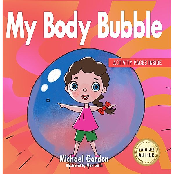 My Body Bubble (Social Skills Series) / Social Skills Series, Michael Gordon