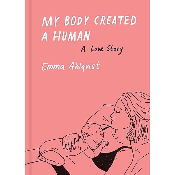 My Body Created a Human, Emma Ahlqvist