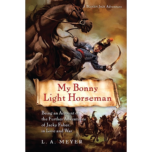 My Bonny Light Horseman / Clarion Books, L. A. Meyer