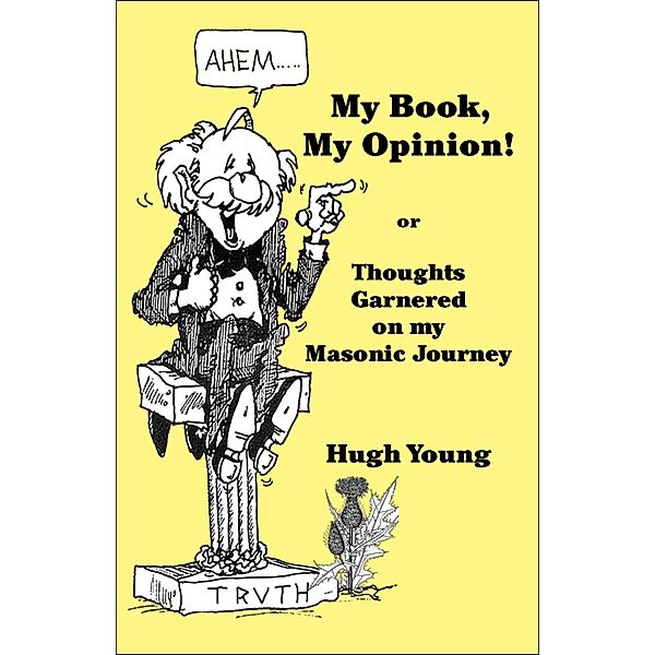 My Book, My Opinion! / Hugh Young, Hugh Young