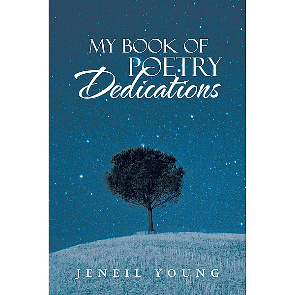 My Book of Poetry Dedications, Jeneil Young