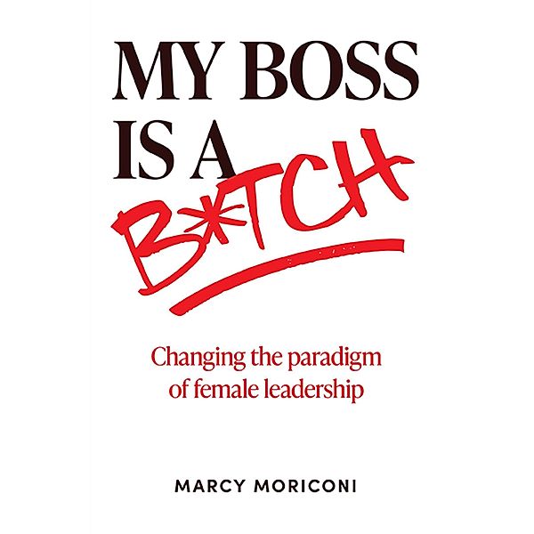 My Boss is a Bitch, Marcy Moriconi
