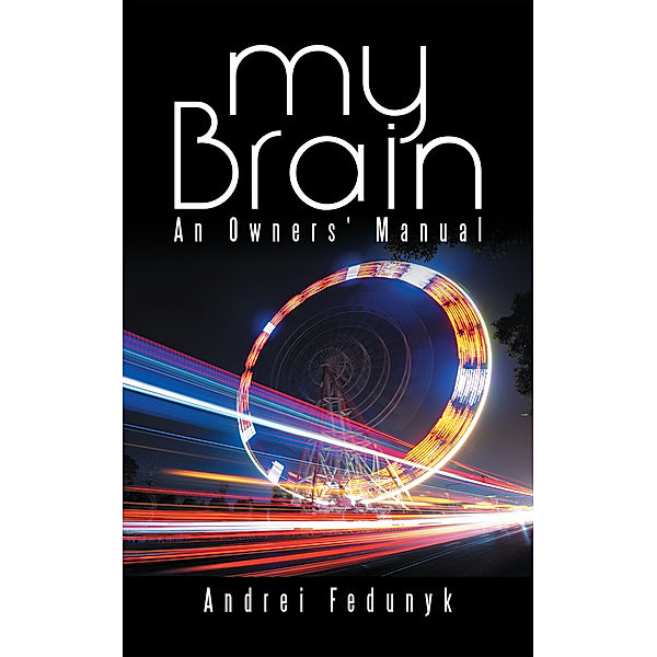 My Brain, Andrei Fedunyk