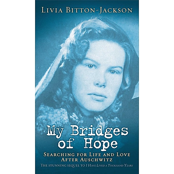 My Bridges of Hope, Livia Bitton-Jackson