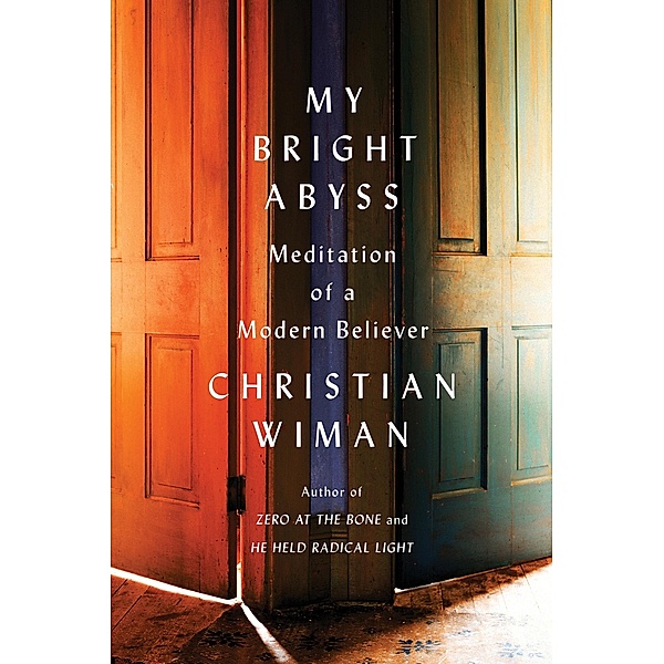 My Bright Abyss, Christian Wiman