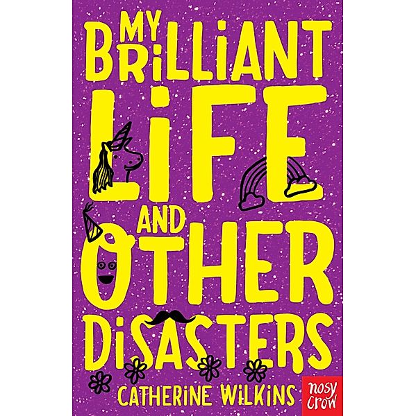My Brilliant Life and Other Disasters / Catherine Wilkins series, Catherine Wilkins