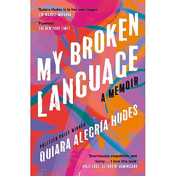 My Broken Language, Quiara Alegría Hudes