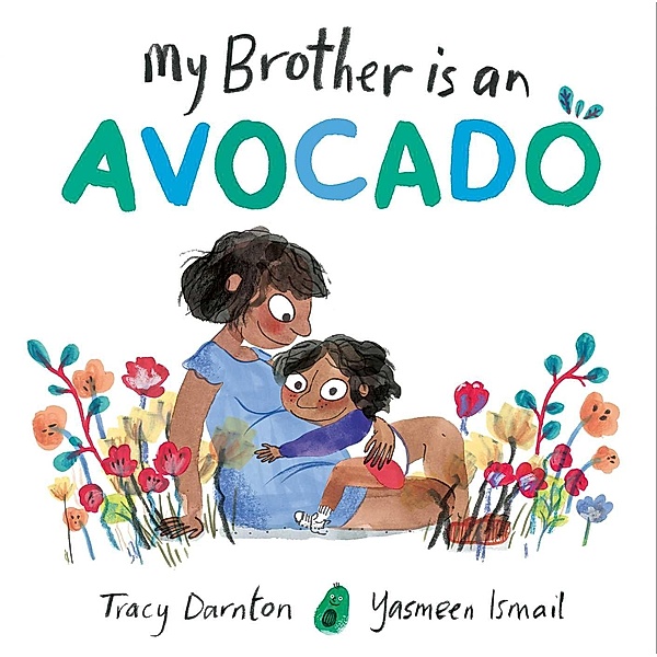 My Brother is an Avocado, Tracy Darnton