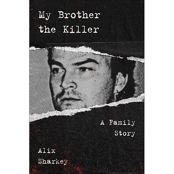 My Brother the Killer, Alix Sharkey