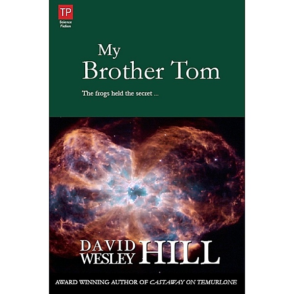 My Brother Tom, David Wesley Hill