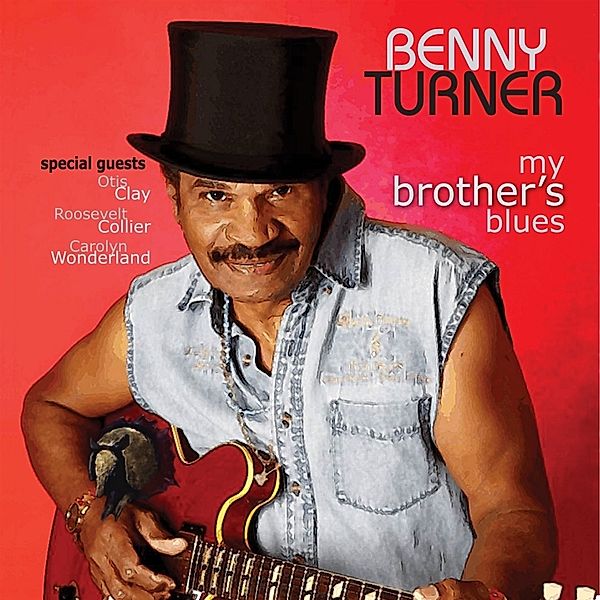 My Brother's Blues, Benny Turner