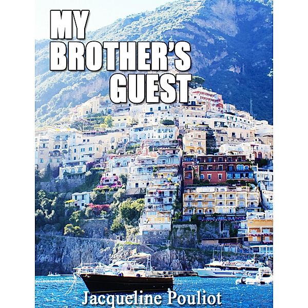My Brother's Guest, Jacqueline Pouliot