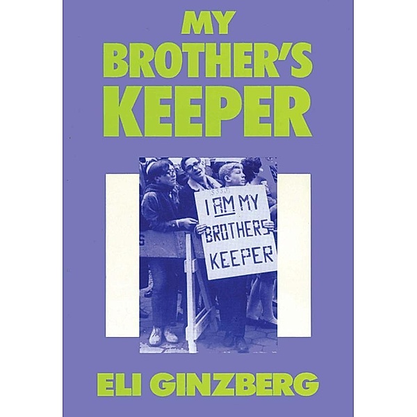 My Brother's Keeper, Eli Ginzberg