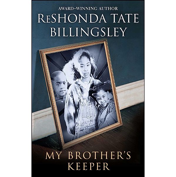 My Brother's Keeper, Reshonda Tate Billingsley