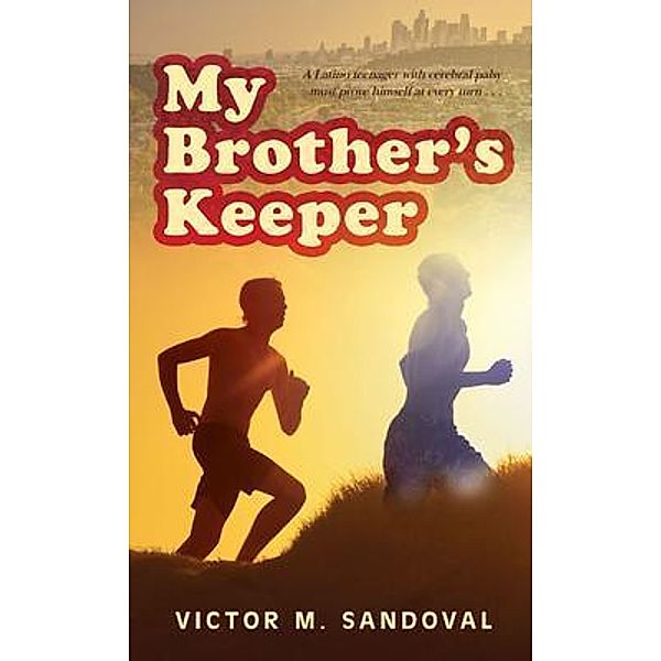 My Brother's Keeper, Victor M Sandoval