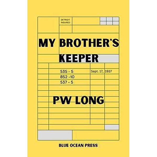 My Brother's Keeper / Blue Ocean Press, Pw Long