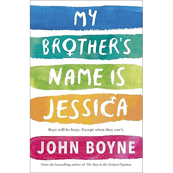 My Brother's Name is Jessica, John Boyne