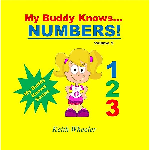 My Buddy Knows...Numbers / My Buddy Knows, Keith Wheeler