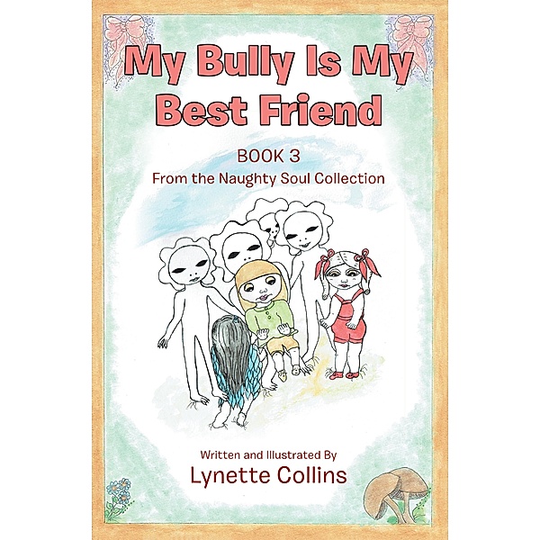 My Bully Is My Best Friend, Lynette Collins