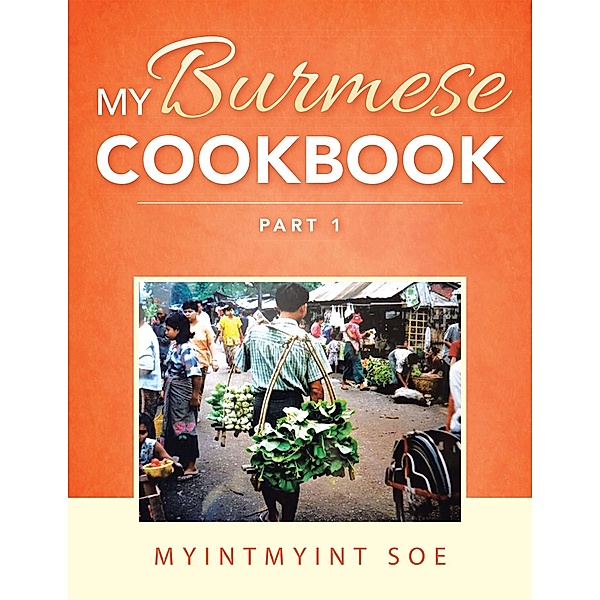 My Burmese Cookbook, Myintmyint Soe