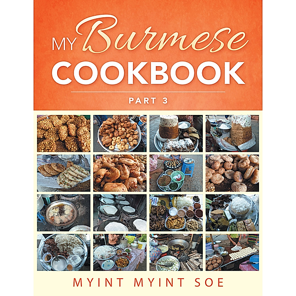 My Burmese Cookbook Part 3, Myint Myint Soe