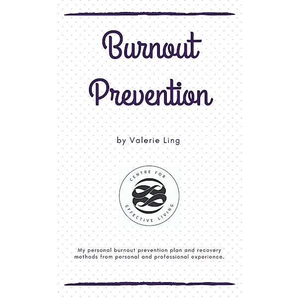 My Burnout Prevention Plan, Valerie Ling