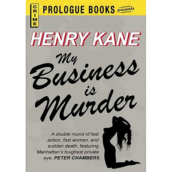 My Business is Murder, Henry Kane