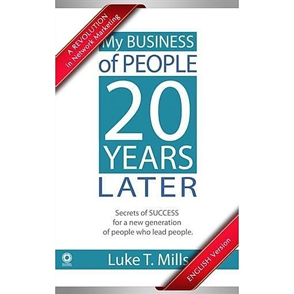 My Business of People, 20 Years Later, Luke T. Mills