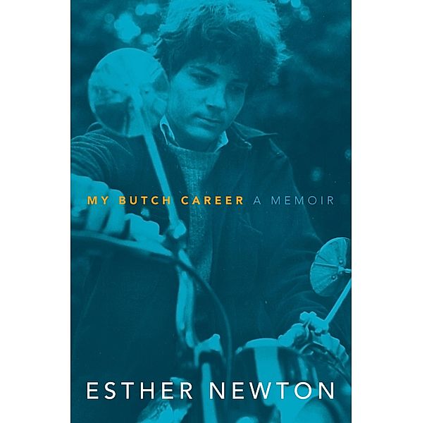 My Butch Career, Newton Esther Newton