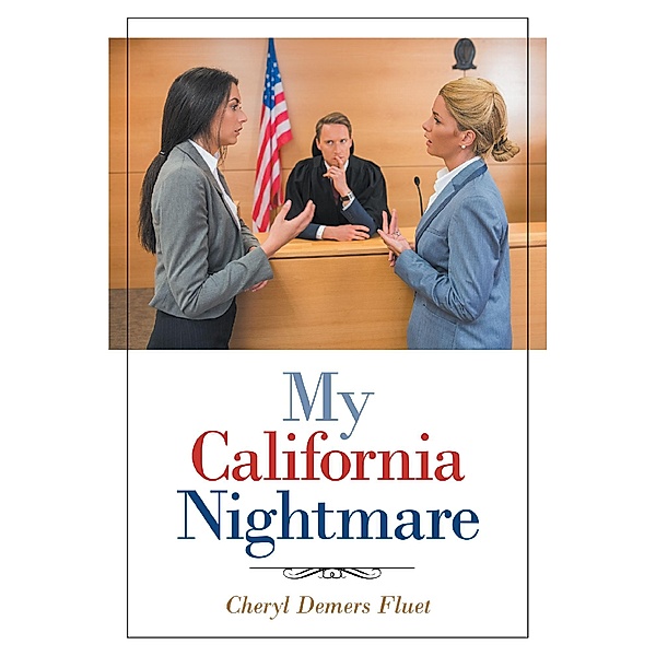 My California Nightmare, Cheryl Demers Fluet