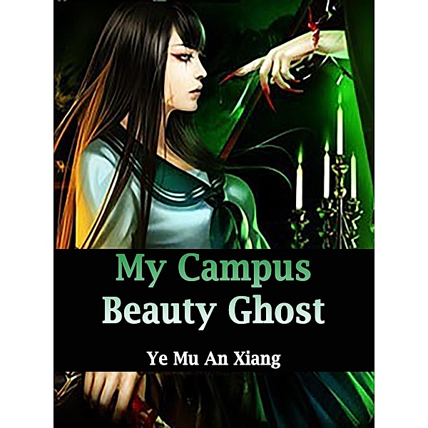 My Campus Beauty Ghost / Funstory, Xiao Yu